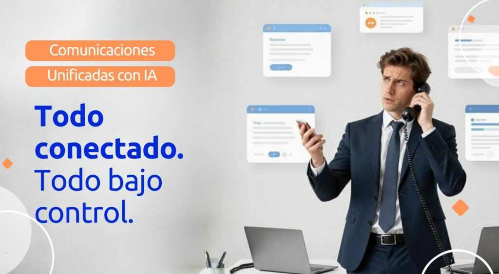 Así te ayudan las Comunicaciones Unificadas