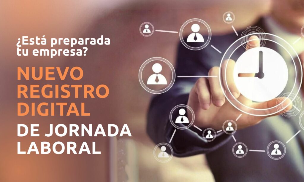 Nuevo registro digital de jornada laboral: lo que tu empresa debe saber para 2026 