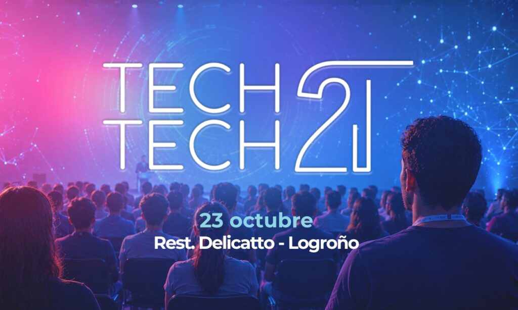 Evento Tech2Tech. El futuro no se espera. Se diseña.
